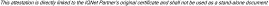 This attestation is directly linked to the IQNet Partners original certificate and shall not be used as a stand-alone document