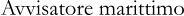 Avvisatore marittimo